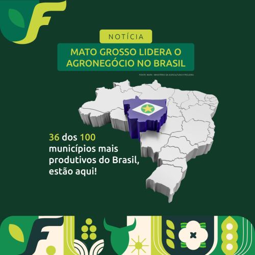 Mato Grosso lidera o agronegócio no Brasil: 36 dos 100 municípios mais produtivos estão no estado